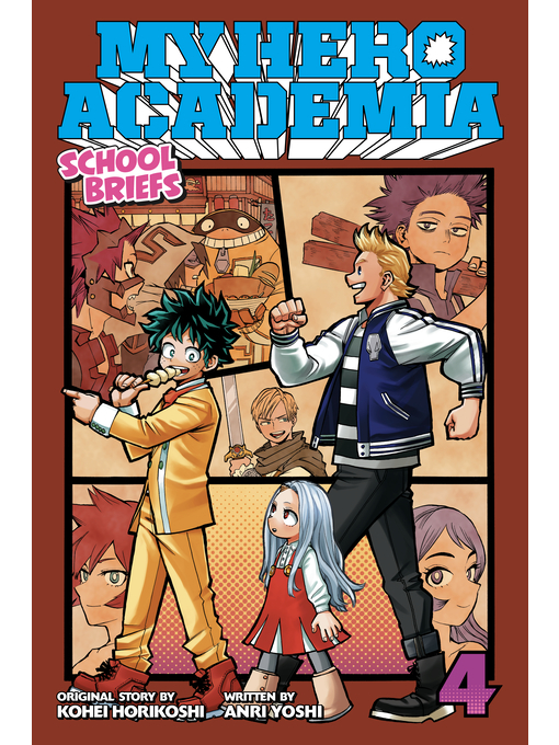 Title details for My Hero Academia: School Briefs, Volume 4 by Anri Yoshi - Available